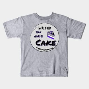 There would be cake asexual humor Kids T-Shirt